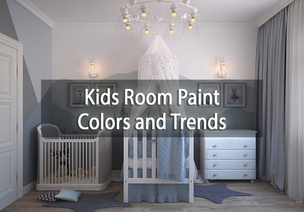 Kids Room Paint Colors and Trends